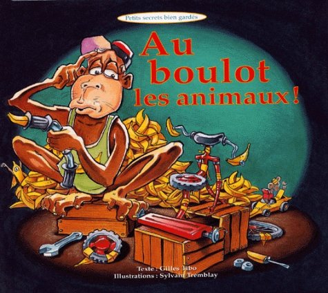 AU BOULOT LES ANIMAUX !