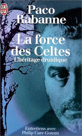 Force des celtes - l'heritage druidique (La)
