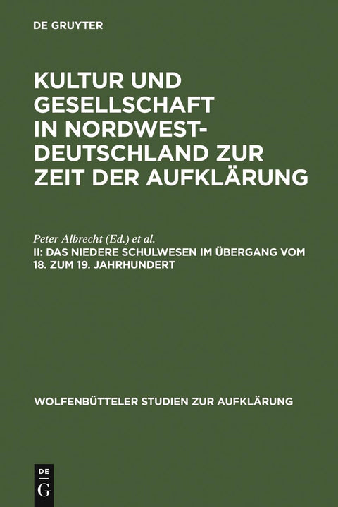 Das niedere Schulwesen im Übergang vom 18. zum 19. Jahrhundert (Wolfenbütteler Studien zur Aufklärung, 20) (German Editi