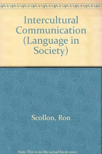 Intercultural Communication: A Discourse Approach (Language in Society)