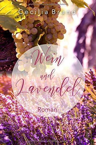 Wein und Lavendel (German Edition)