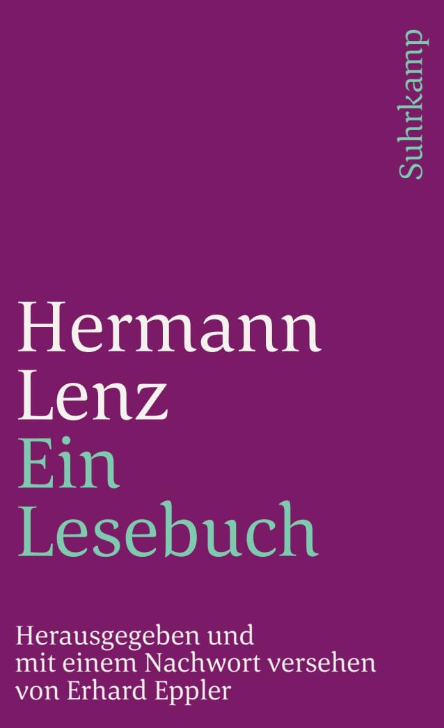 Hermann Lenz. Ein Lesebuch: Herausgegeben und mit einem Nachwort versehen von Erhard Eppler