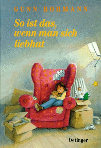 So ist das, wenn man sich liebhat. ( Ab 8 J.)