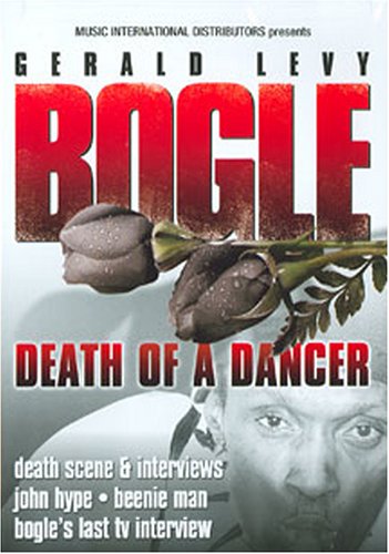 Bogle: Death Of a Dancer [DVD]