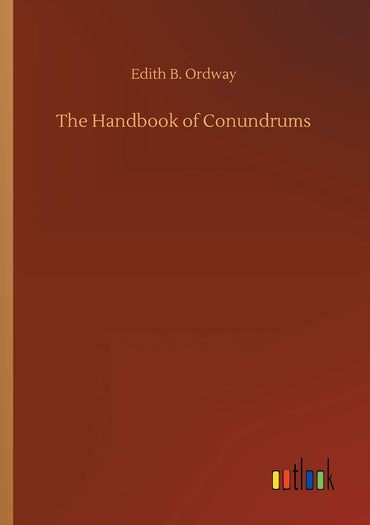 The Handbook of Conundrums