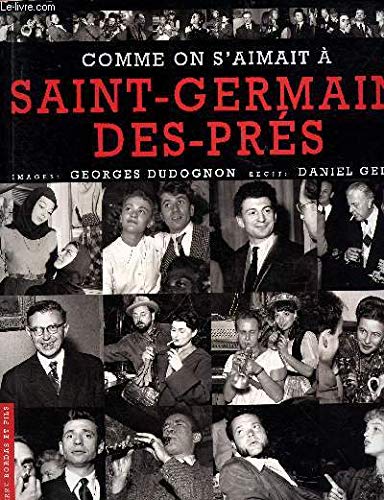 Comme on s'aimait à Saint-Germain-des-Prés (French Edition)