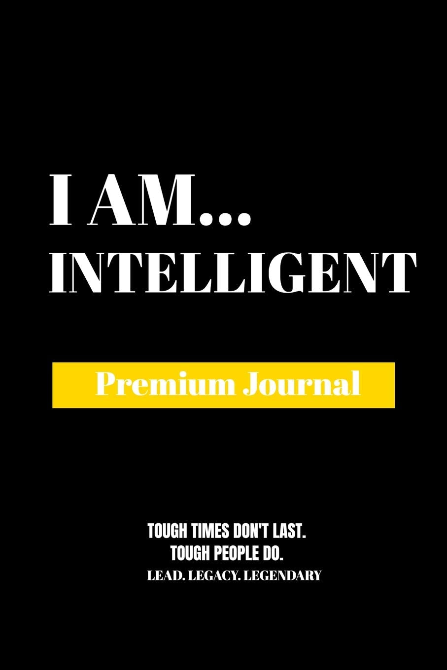 I Am Intelligent: Premium Journal