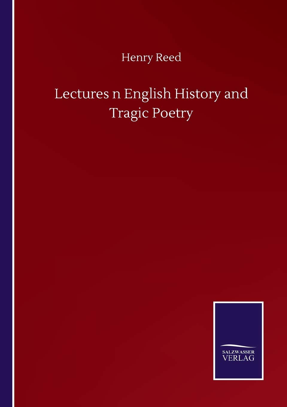 Lectures n English History and Tragic Poetry