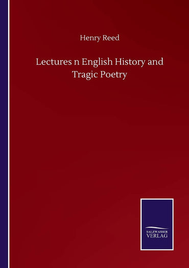 Lectures n English History and Tragic Poetry