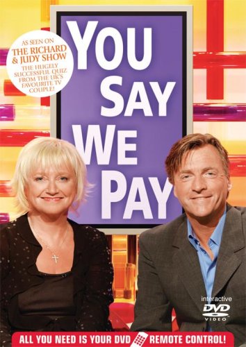 Richard & Judy's You Say We Pay