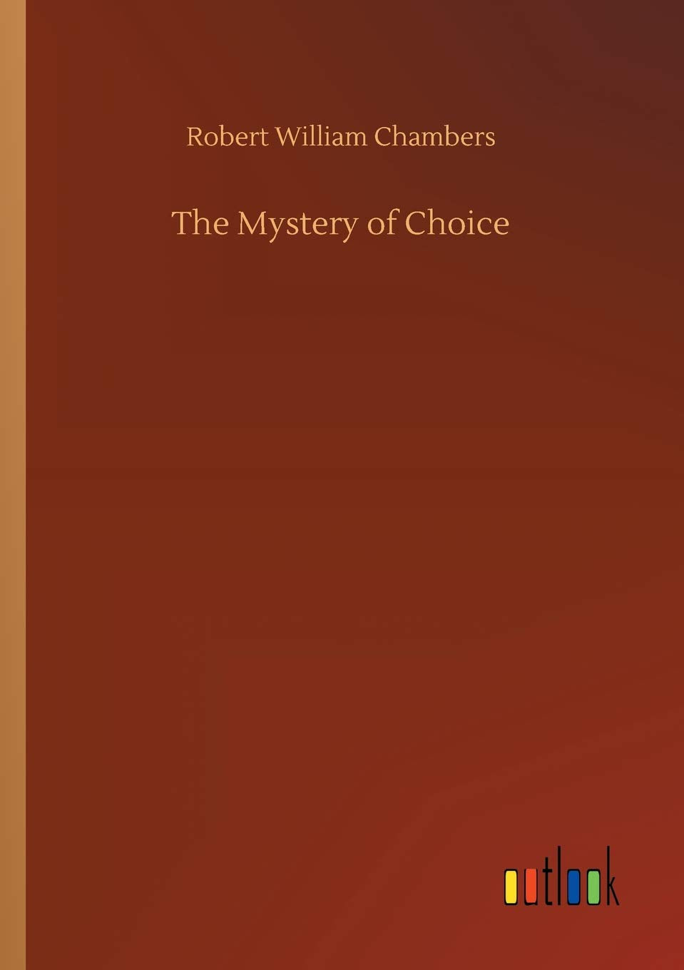 The Mystery of Choice
