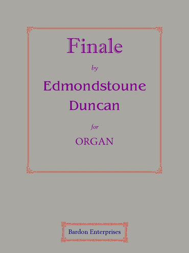 Finale for Organ by Edmondstoune Duncan