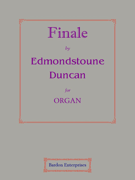 Finale for Organ by Edmondstoune Duncan