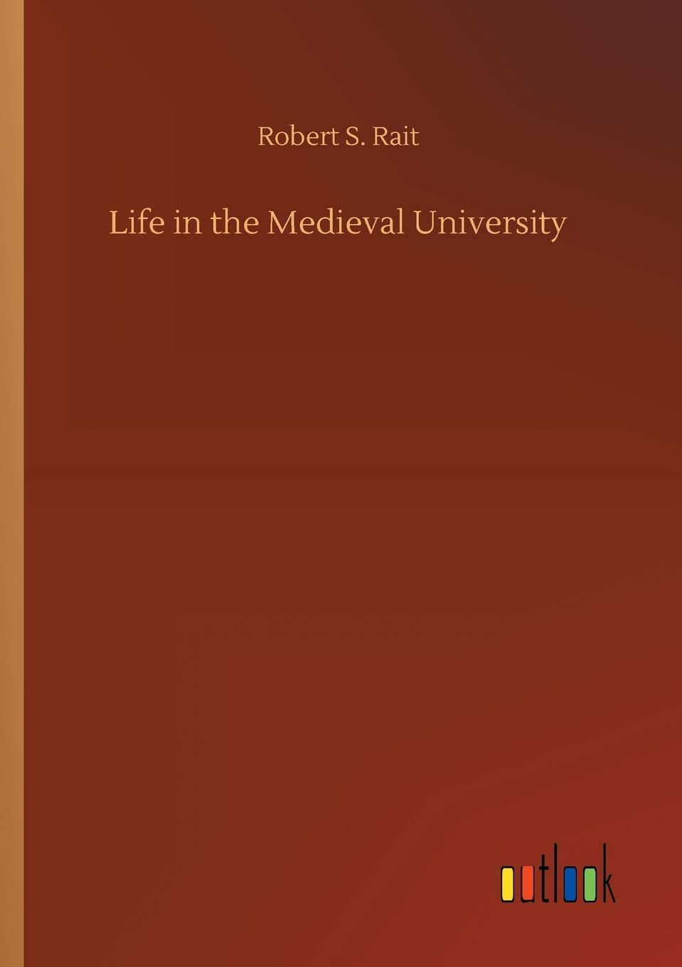 Life in the Medieval University
