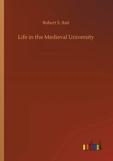 Life in the Medieval University