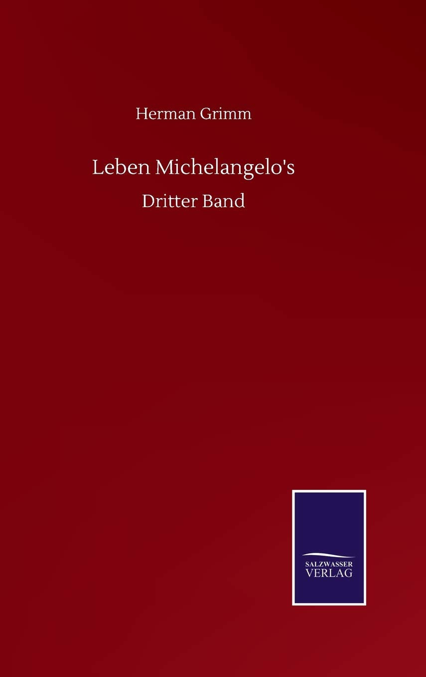 Leben Michelangelo's: Dritter Band (German Edition)