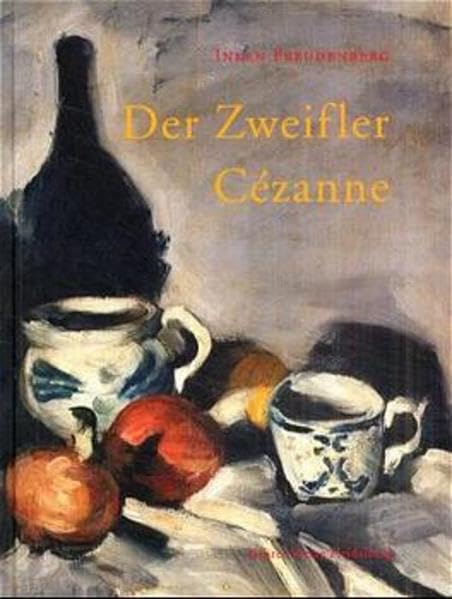 Der Zweifler Cézanne (German Edition)