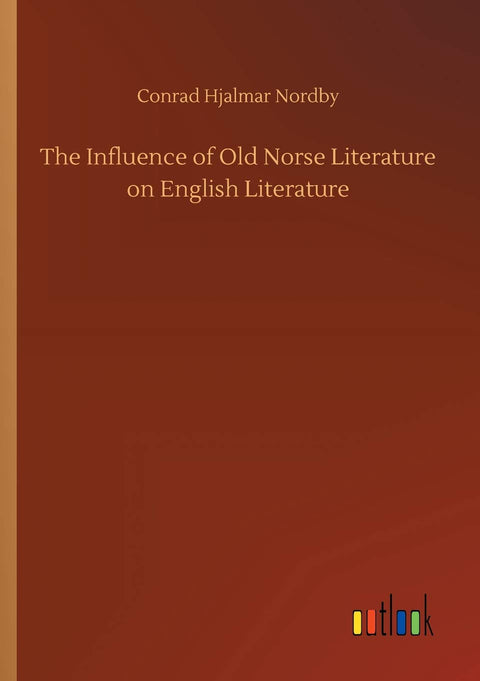The Influence of Old Norse Literature on English Literature