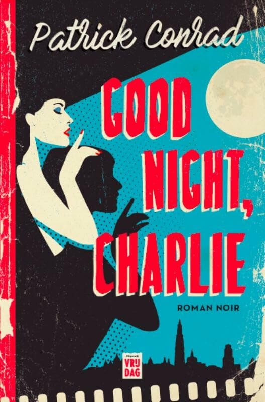 Good night, Charlie (Dutch Edition)