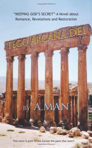 Tego Arcana Dei: Keeping God s Secret