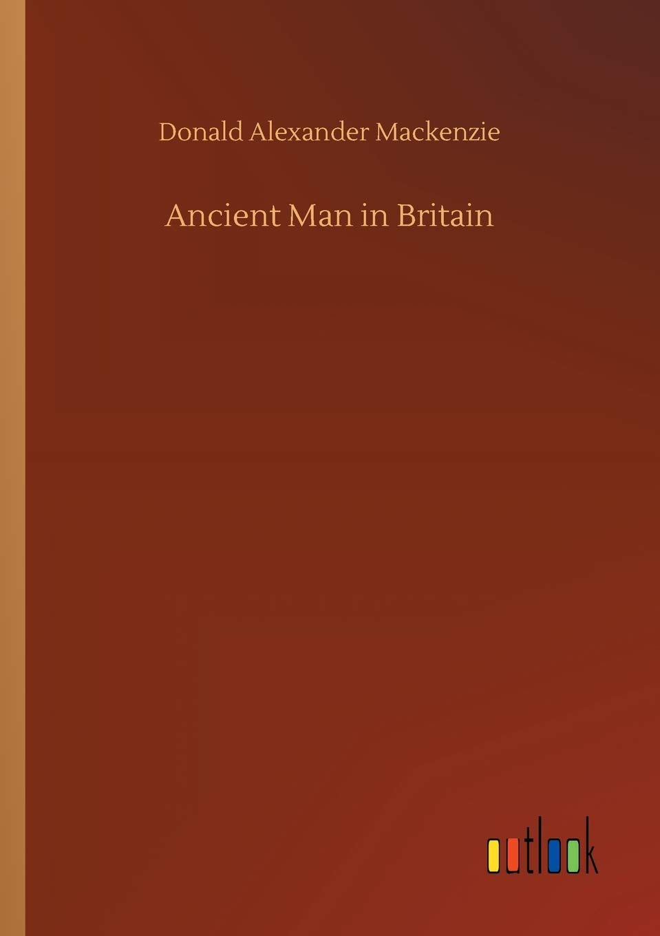 Ancient Man in Britain