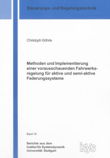Methoden und Implementierung einer vorausschauenden Fahrwerksregelung für aktive und semi-aktive Federungssysteme