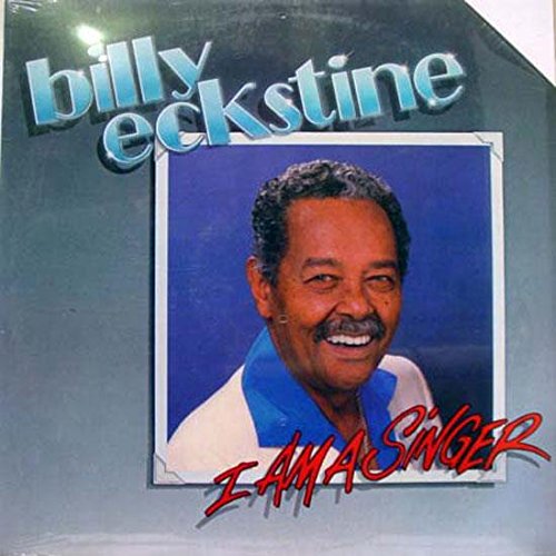 BILLY ECKSTINE I AM A SINGER vinyl record