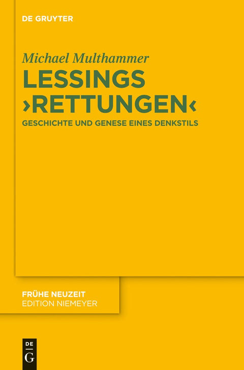 Lessings 'Rettungen': Geschichte und Genese eines Denkstils (Frühe Neuzeit, 183) (German Edition)