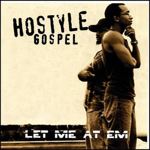 Let Me At Em by Hostyle Gospel