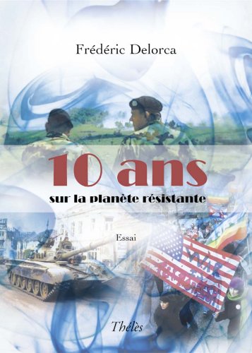 10 ans sur la planète résistante