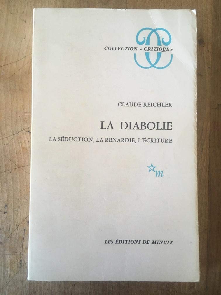 La diabolie - La séduction, la renardie, l'écriture