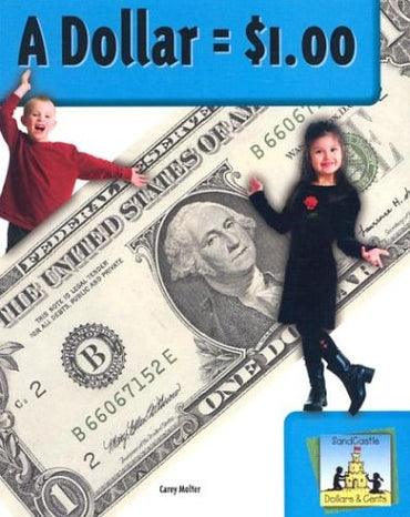 A Dollar = $1.00 (Dollars & Cents)