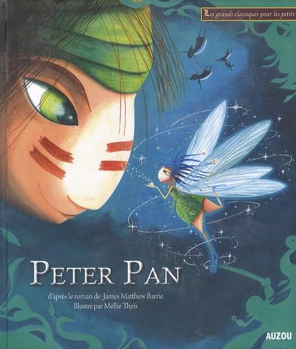 PETER PAN (COLL. LES GRANDS CLASSIQUES POUR LES PETITS) (Divers albums)