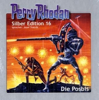 Perry Rhodan Silber Edition 16. Die Posbis