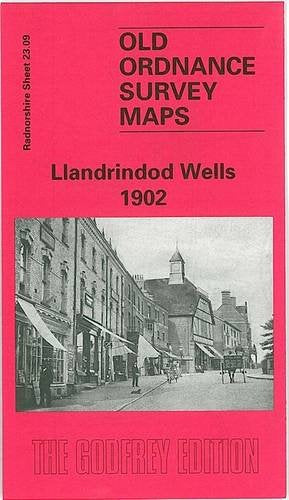 Llandrindod Wells 1902: Radnorshire Sheet 23.09 (Old O.S. Maps of Radnorshire)