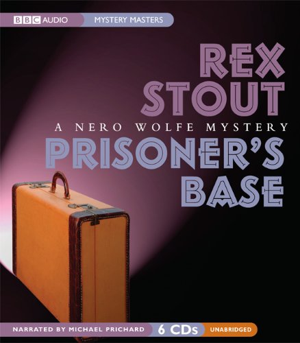 Prisoner's Base: A Nero Wolfe Mystery