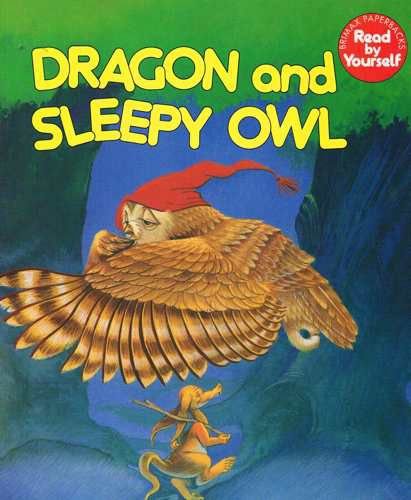 Dragon and Sleepy Owl (Read by Yourself)