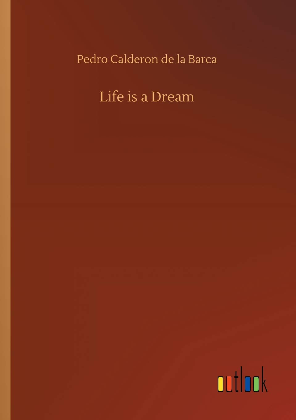 Life is a Dream