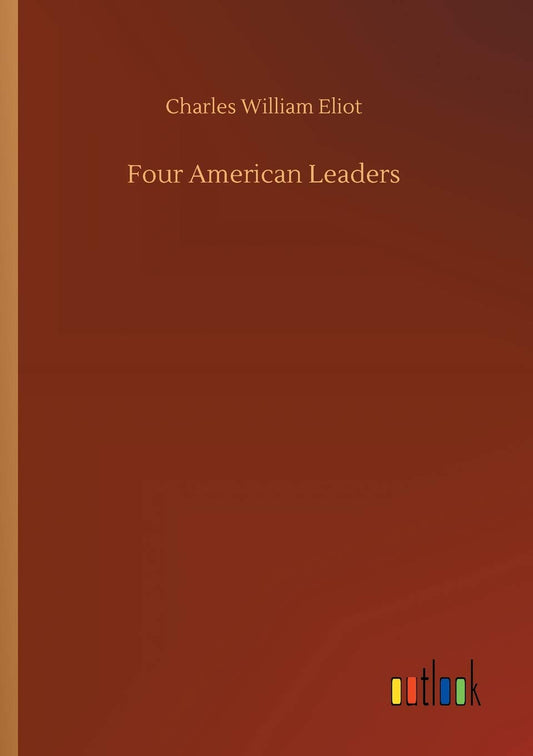 Four American Leaders