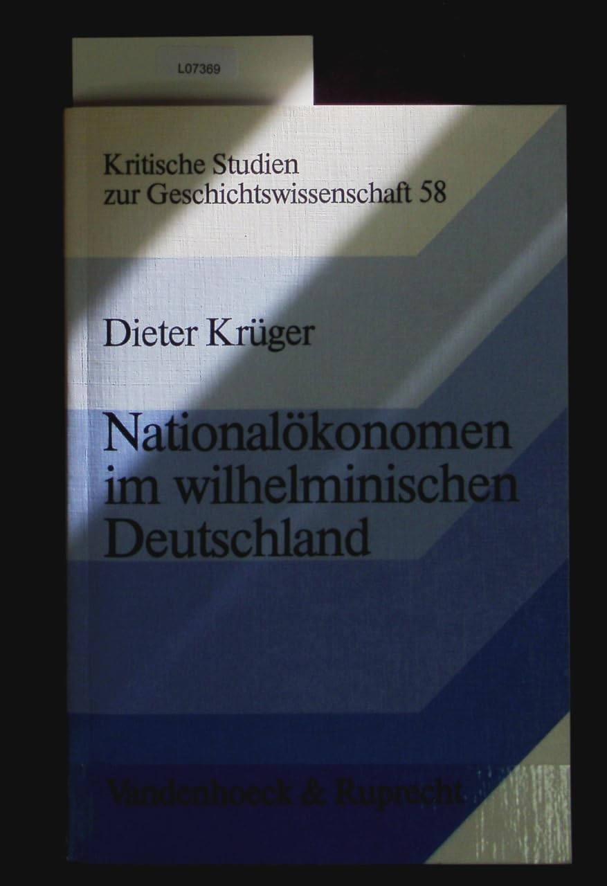 Nationalökonomen im wilhelminischen Deutschland (Kritische Studien zur Geschichtswissenschaft) (German Edition)