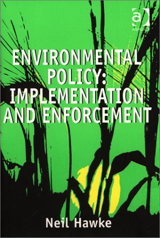 Environmental Policy: Implementation and Enforcement