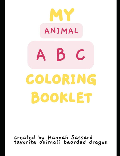 My Animal ABC Coloring Booklet: Fun animal coloring booklet for ages 2+