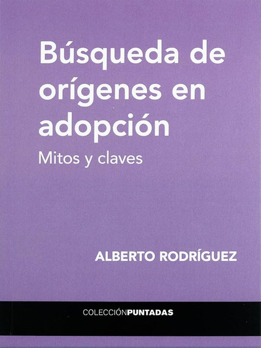 Búsqueda de orígenes en adopción: Mitos y claves