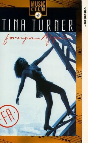 Tina Turner: Foreign Affair [VHS]