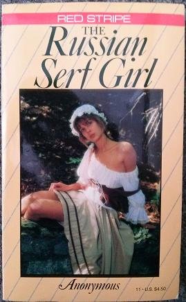 The Russian Serf Girl: The Story of Grushenka