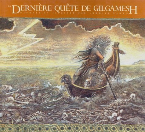 La Derniere Quete de Gilgamesh (The Gilgamesh Trilogy) (French Edition)
