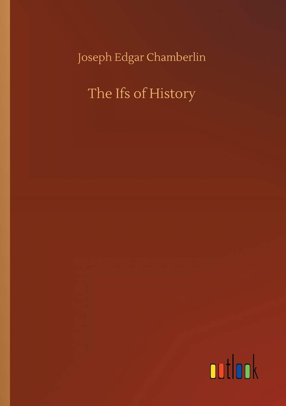 The Ifs of History