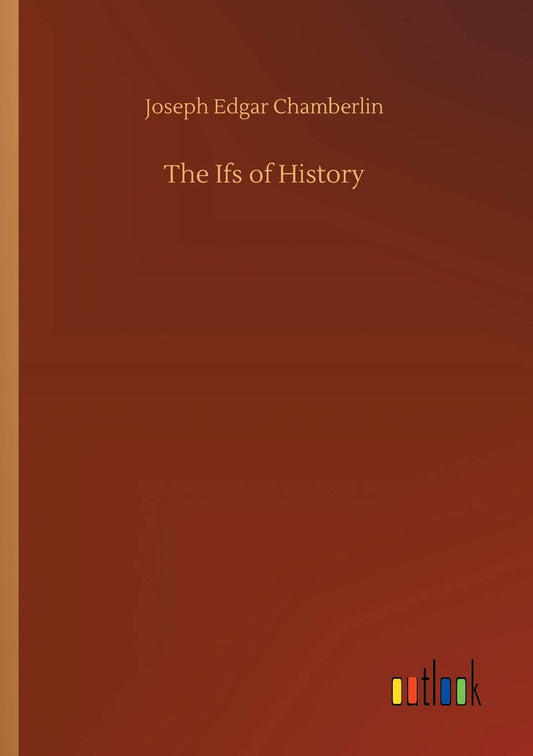 The Ifs of History