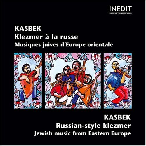 Kasbek - Klezmer à la Russe