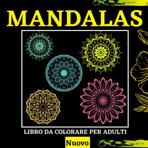Mandalas | libro da colorare per adulti: incredibili 50 mandala per rilassamento e concentrazione (Italian Edition)